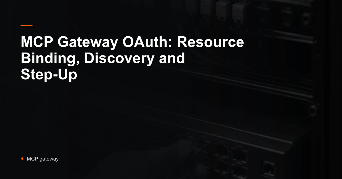 OAuth resource binding from an MCP client through a gateway to one intended server